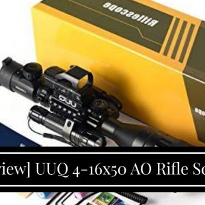 Honest review: UUQ 4-16x50 AO Rifle Scope Red/Green Illuminated Range Finder Reticle W/Green La...