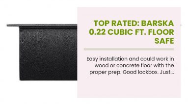 Honest review: Barska 0.22 Cubic Ft. Floor Safe