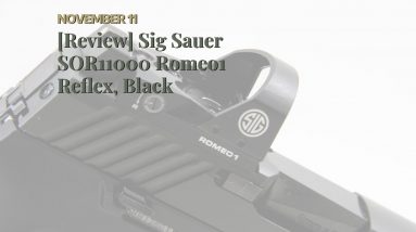 [Review] Sig Sauer SOR11000 Romeo1 Reflex, Black
