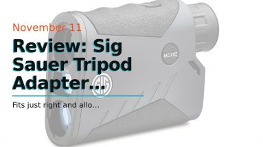 [Review] Sig Sauer Tripod Adapter Sleeve for KILO2000 Series Aluminum