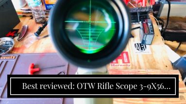 [Review] OTW Rifle Scope 3-9X56 Red&Green Mil-dot Illuminated Optics Optical Scope