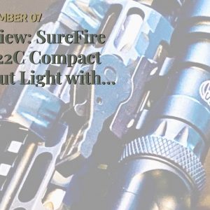 Best reviewed: SureFire M322C Compact Scout Light with ADM Mount & DS07 Switch