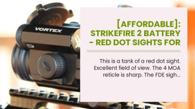 [Affordable]: Strikefire 2 Battery - Red Dot Sights For Ar-15