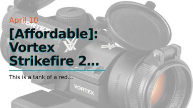[Affordable]: Vortex Strikefire 2 Review - Red Dot Sights For Shotguns