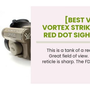 [Best Value]: Vortex Strikefire - Red Dot Sights For Shotguns