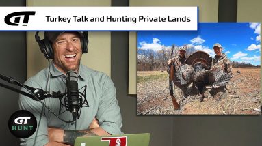Talking Turkey; Accessing Private Land | Gun Talk Hunt