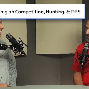 Doug Koenig: Competition, Hunting, and PRS Shooting | Gun Talk Nation