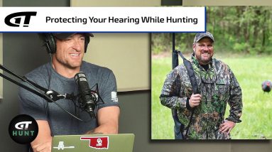 Protect and Hear the Hunt | Gun Talk Hunt