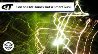 Can a Portable EMP Device Affect a Smart Gun? | Gun Talk Radio