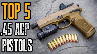 Top 10 Best .45 ACP Pistols In The World 2021