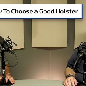 Choose Your Holster Wisely | Gun Talk Nation