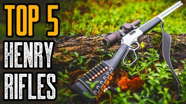 Top 5 Best Henry Lever Action Rifles For Home Defense and Hunting