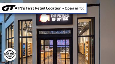 ATN Opens First Retail Store | Gun Talk Radio