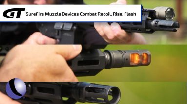 Combat Rise, Recoil, Flash with SureFire Muzzle Devices | Guns & Gear