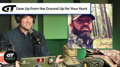 Gear Life and Boots For a Successful Hunt | Gun Talk Hunt
