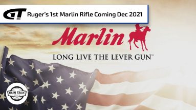 New Lever-Action Marlin Rifle from Ruger Coming in 2021 | Gun Talk Radio