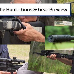 On The Hunt | Guns & Gear Preview