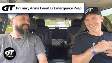 Primary Arms Event, Emergency Prep | Gun Talk Nation - On The Road