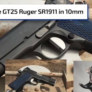 The GT25 Ruger SR1911 in 10mm | Gun Talk
