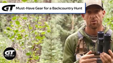 Must-Have Gear for a Backcountry Hunt | Gun Talk