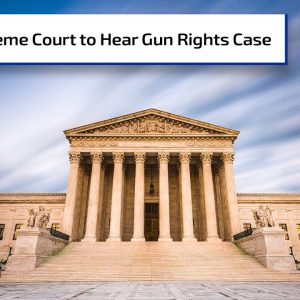 Supreme Court to Hear New York Carry Permit Case | Gun Talk Radio
