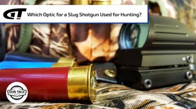 Which Optic to Use on a Hunting Shotgun? | Gun Talk Radio