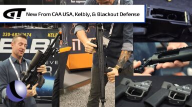 First Looks from CAA USA, Kelbly, and Blackout Defense | Guns & Gear