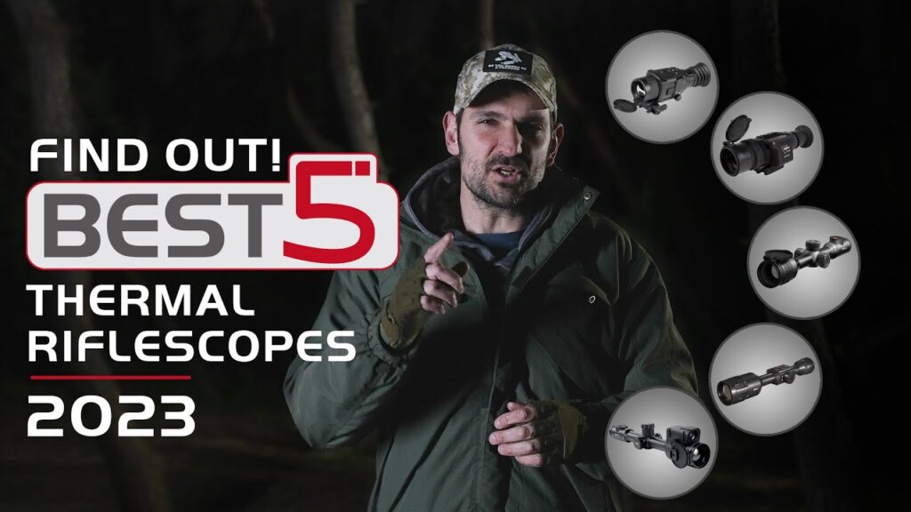 Guide for Top 5 Thermal Scope - Outdoor Night Vision Hunting