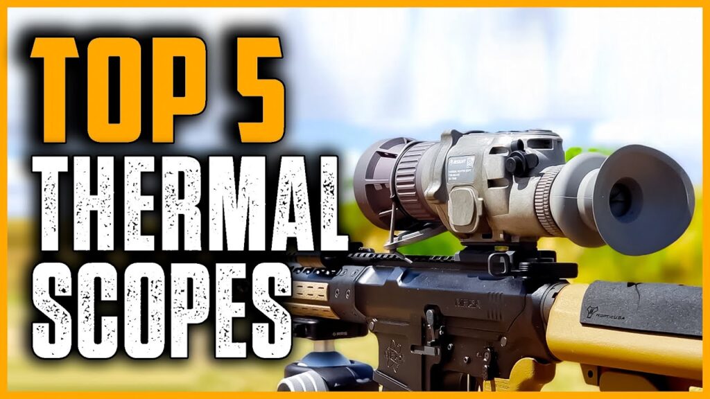 Unboxing the Best Thermal Scopes: A Comprehensive Review