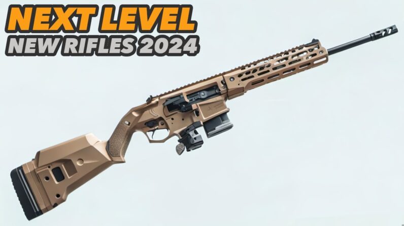 25 NEW RIFLES Just RELEASED for 2024!