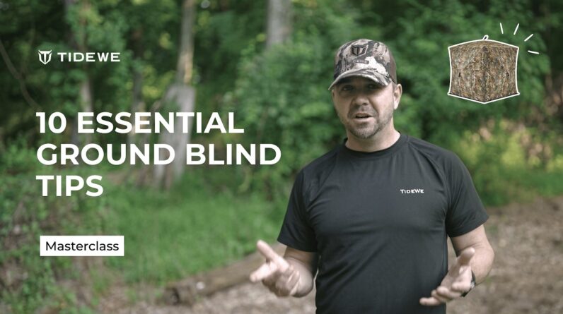 10 Essential Ground Blind Tips for Whitetail Hunting | TIDEWE